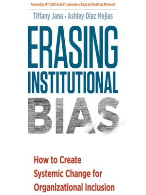 cover image of Erasing Institutional Bias